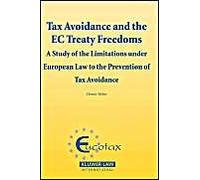 Tax Avoidance And The Ec Treaty Freedoms : A Study On The Limitations Under European Law To The Prevention Of Tax Avoidance Eucotax Series On European Taxa