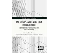 Tax Compliance and Risk Management: Perspectives from Central and Eastern Europe