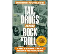 Tax, Drugs And Rock 'n' Roll