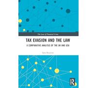 Tax Evasion and the Law: A Comparative Analysis of the Uk and USA