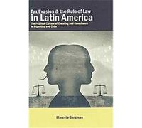Tax Evasion and the Rule of Law in Latin America Marcelo Bergman (Auteur)