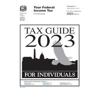 Tax Guide 2023 for Individuals: Publication 17