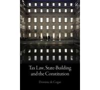 Tax Law, State-Building And The Constitution