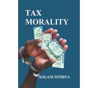 Tax Morality: Tackling Tax-Related issues In Southern Africa