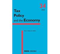 Tax Policy And The Economy, Volume 34