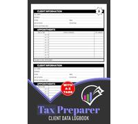 Tax Preparer Client Data Logbook: Accountant Customer Information & Appointment Book | Includes A-Z Alphabetic Tabs To Organize Client Personal Details | 106 Pages