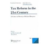 Tax Reform in the 21st Century, SERIES ON INTERNATIONAL TAXATION