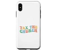 Tax The Church Pro Choice Féminisme et Droits des Femmes féministes Coque pour iPhone XS Max