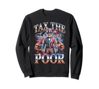 Tax The Poor Uncle Sam Satire Politique Sweatshirt