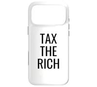 Tax The Rich - Clean Black Font Coque pour iPhone 17 Pro Max