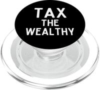 Tax The Wealthy Rich People Philanthropist Billionaire Taxes PopSockets PopGrip pour MagSafe