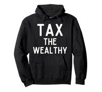 Tax The Wealthy Rich People Philanthropist Billionaire Taxes Sweat à Capuche