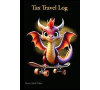 Tax Travel Log: Dragon Skater