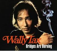 Tax, Wally - Bridges Are Burning