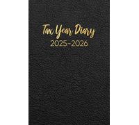 Tax Year 2025-2026: A5 April to April Tax Year Diary 2025-2026 Week to View, Income and Expenses Tracker for Small Business & Self Employed | Black