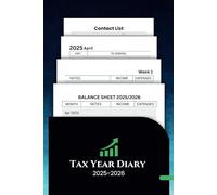 Tax Year Diary 2025-2026 Week to View: For Small Business and Self-Employed with Contact List, Calendar and Income & Expense Tracker A5 Size