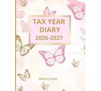 Tax Year Diary 2026-2027: A4 Beautiful Butterflies | Small Business | Self Employed | Income And Expenses Tracker