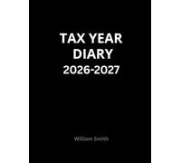 Tax Year Diary 2026-2027: A4 Black | Small Business | Self Employed | Income And Expenses Tracker