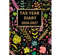 Tax Year Diary 2026-2027: A4 Vibrant Floral Cover | Small Business | Self Employed | Income And Expenses Tracker