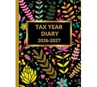Tax Year Diary 2026-2027: A4 Vibrant Floral Cover | Small Business | Self Employed | Income And Expenses Tracker