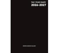 Tax Year Diary 2026-2027: A4 Week-to-View Financial Tracker for UK Self-Employed and Small Business Owners