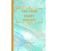 Tax Year Diary 2026-2027: Beautiful Sea Green Cover | Small Business | Self Employed | Income And Expenses Tracker