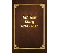Tax Year Diary 2026-2027: Daily Income and Expense Accounts Book for Self Employed & Small Business Owners