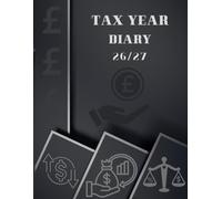Tax Year Diary 2026-2027: Self Employed & Small Business UK Fiscal Year Planner - Income & Expenses Tracker from April 2026