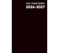 Tax Year Diary 2026-2027: Week-to-View Financial Tracker Tailored for UK Self-Employed and Small Business Owners