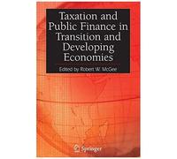 Taxation And Public Finance In Transition And Developing Economies