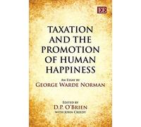 Taxation And The Promotion Of Human Happiness