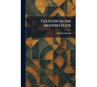 Taxation in the Modern State