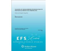 Taxation Of Cross-Border Dividends Paid To Individuals From An Eu Perspective. Positive And Negative Integration