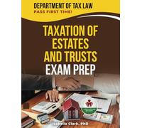 TAXATION OF ESTATES AND TRUSTS EXAM PREP