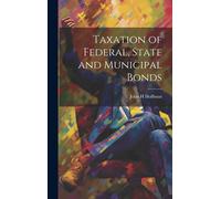 Taxation Of Federal, State And Municipal Bonds