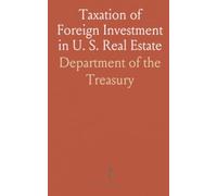Taxation of Foreign Investment in U. S. Real Estate