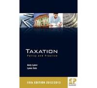 Taxation: Policy and Practice 2012/13 - [Livre en VO] Andy Lymer, Lynne Oats (Auteur)