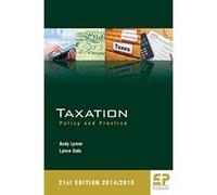 Taxation: Policy and Practice 2014/15 21st edition Lynne Oats (Auteur)
