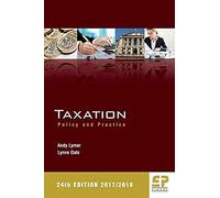 Taxation: Policy And Practice 2017/18