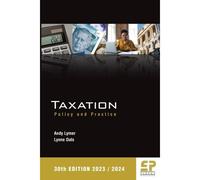 Taxation: Policy And Practice 2023/24 (30th Edition)