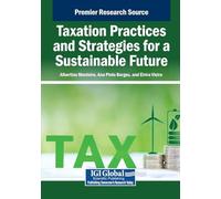 Taxation Practices and Strategies for a Sustainable Future