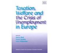 Taxation, Welfare, and the Crisis of Unemployment in Europe
