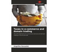 Taxes in e-commerce and domain trading: The VAT treatment of e-commerce services and domain trading in income tax law