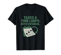 Taxes & Time Loops, deux parodies de films attendues depuis longtemps T-Shirt