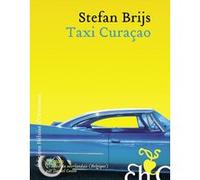 Taxi Curaçao Stefan Brijs (Auteur), Daniel Cunin (Traduction)