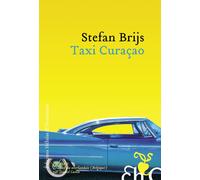 Taxi Curaçao - Stefan Brijs - Heloise Ormesson - broché - Roman