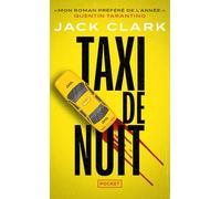Taxi de nuit de Jack Clark. Un roman noir culte, salué par Quentin Tarentino!