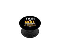 Taxi de Nuit Pendant Que tu Dors Je Bosse Chauffeur Humour PopSockets PopGrip Adhésif