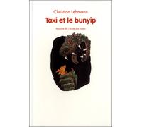 Taxi et le bunyip - Christian Lehmann - Ecole Des Loisirs - broché - Roman cadet dès 6 ans
