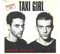 Taxi Girl - Aussi belle qu'une balle